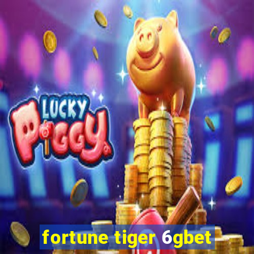 fortune tiger 6gbet